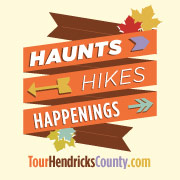 TourHendricksCounty.com Haunts, Hikes & Happenings