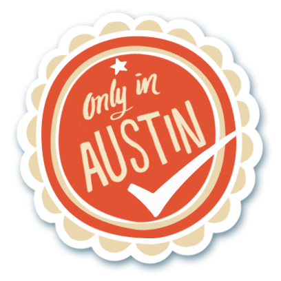 Visit Austin Only in Austin sticker