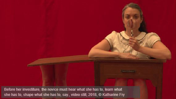 Before her investiture, the novice must hear what she has to, learn what she has to, shape what she has to, say,  Katharine Fry