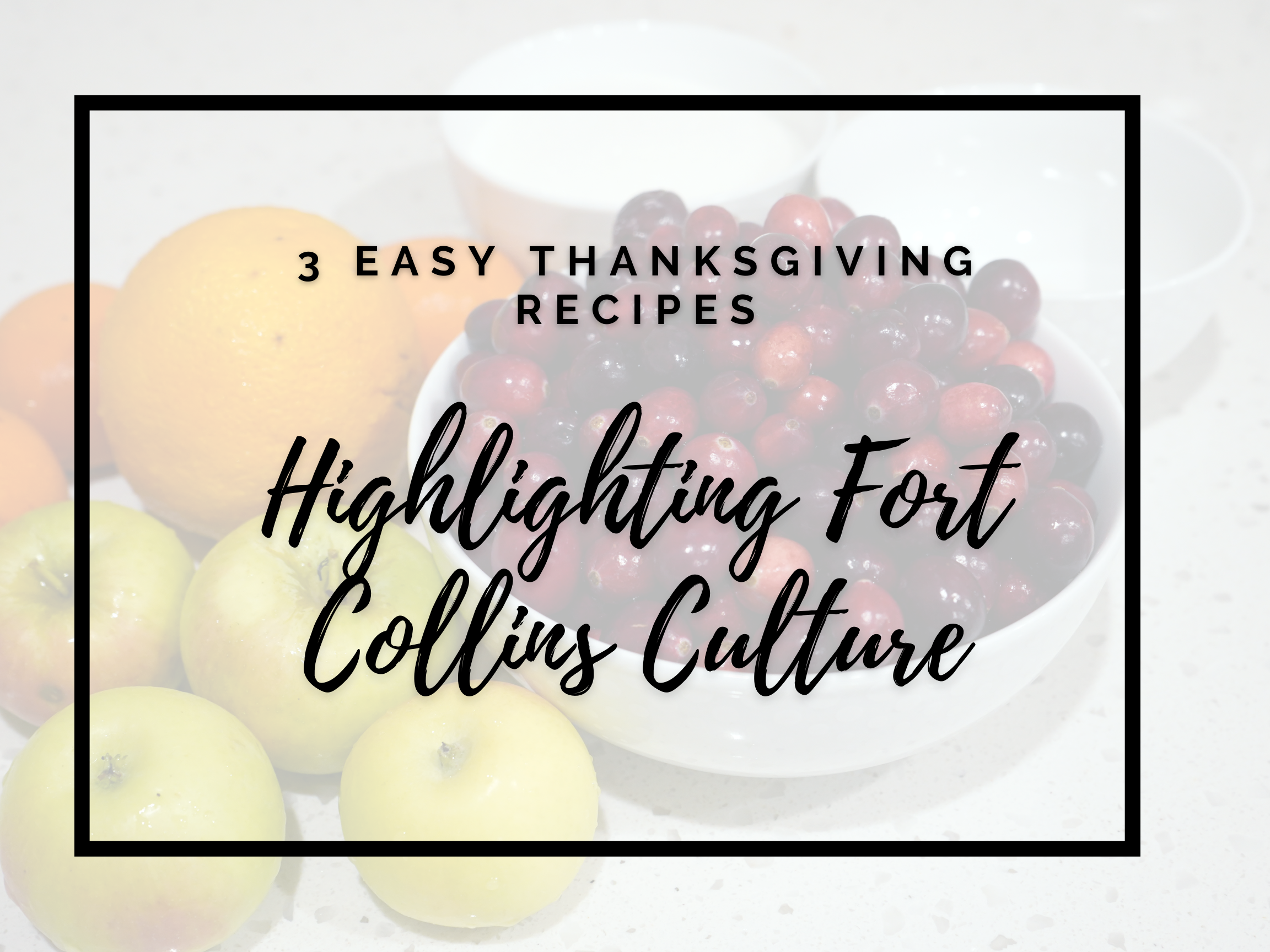 http://res.cloudinary.com/simpleview/image/upload/v1637295279/clients/fortcollinsco/3_Easy_Thanksgiving_Recipes_5c02c5b1-b193-45e9-8de9-73f2664c0f73.png