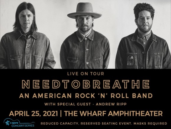 CSpire Concert Series Presents: NEEDTOBREATHE with special guest ANDREW RIPP