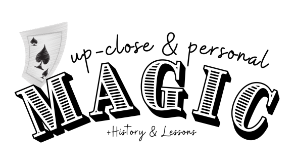 Close-Up Magic Show, Lessons & History