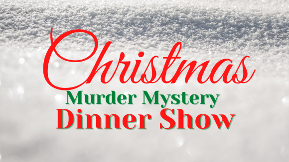 HO HO Homicide - A Christmas Murder Mystery Dinner Show