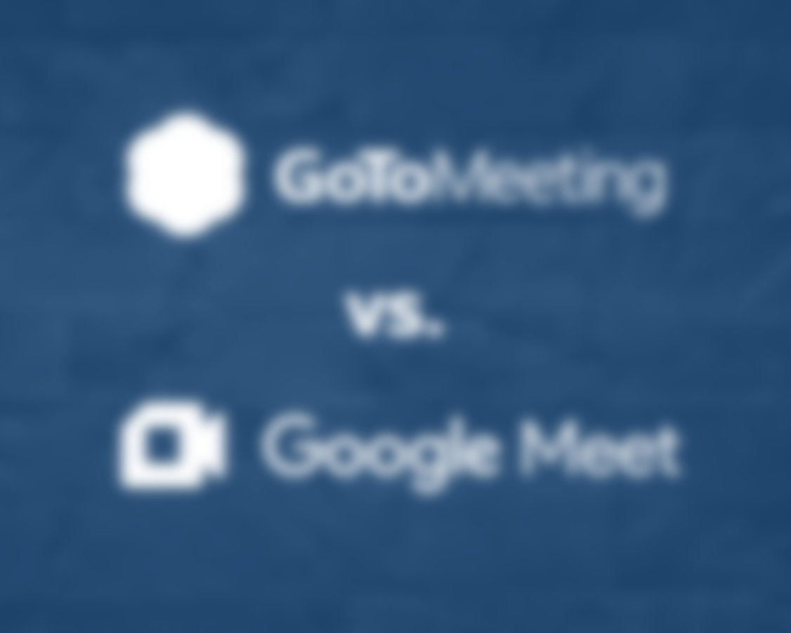 Google Meet vs. GoToMeeting