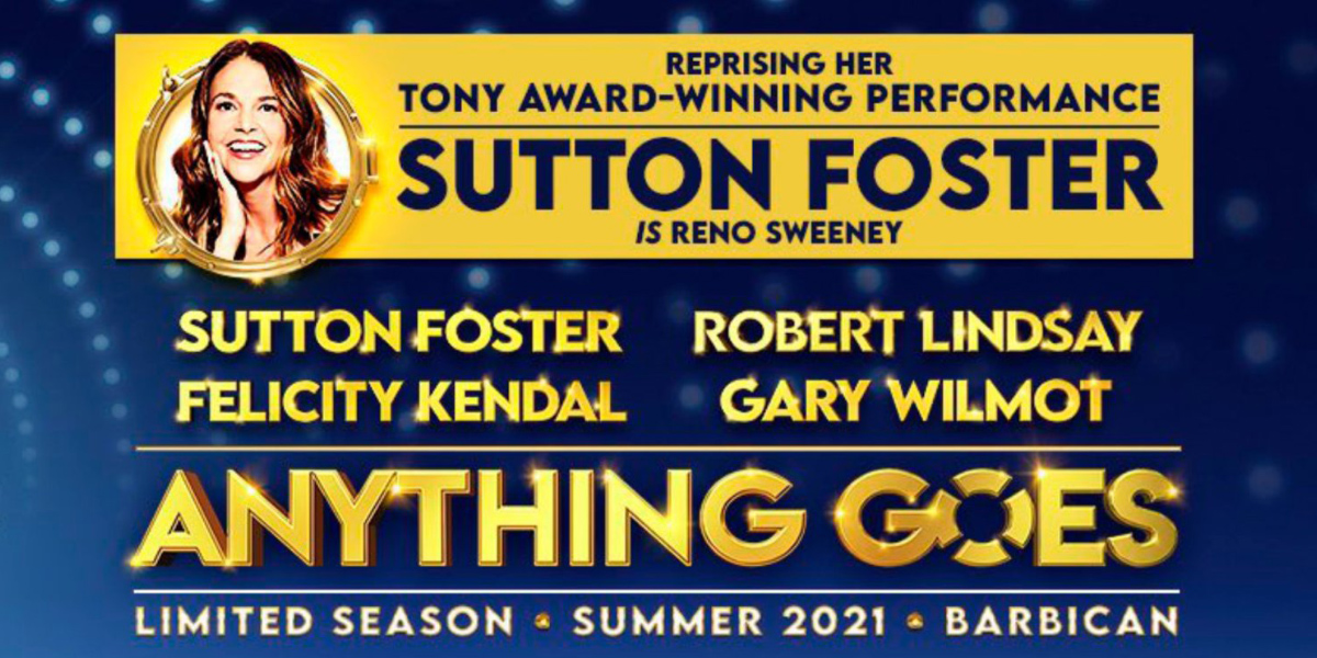 Anything Goes the musical with Sutton Foster in London in July 2021