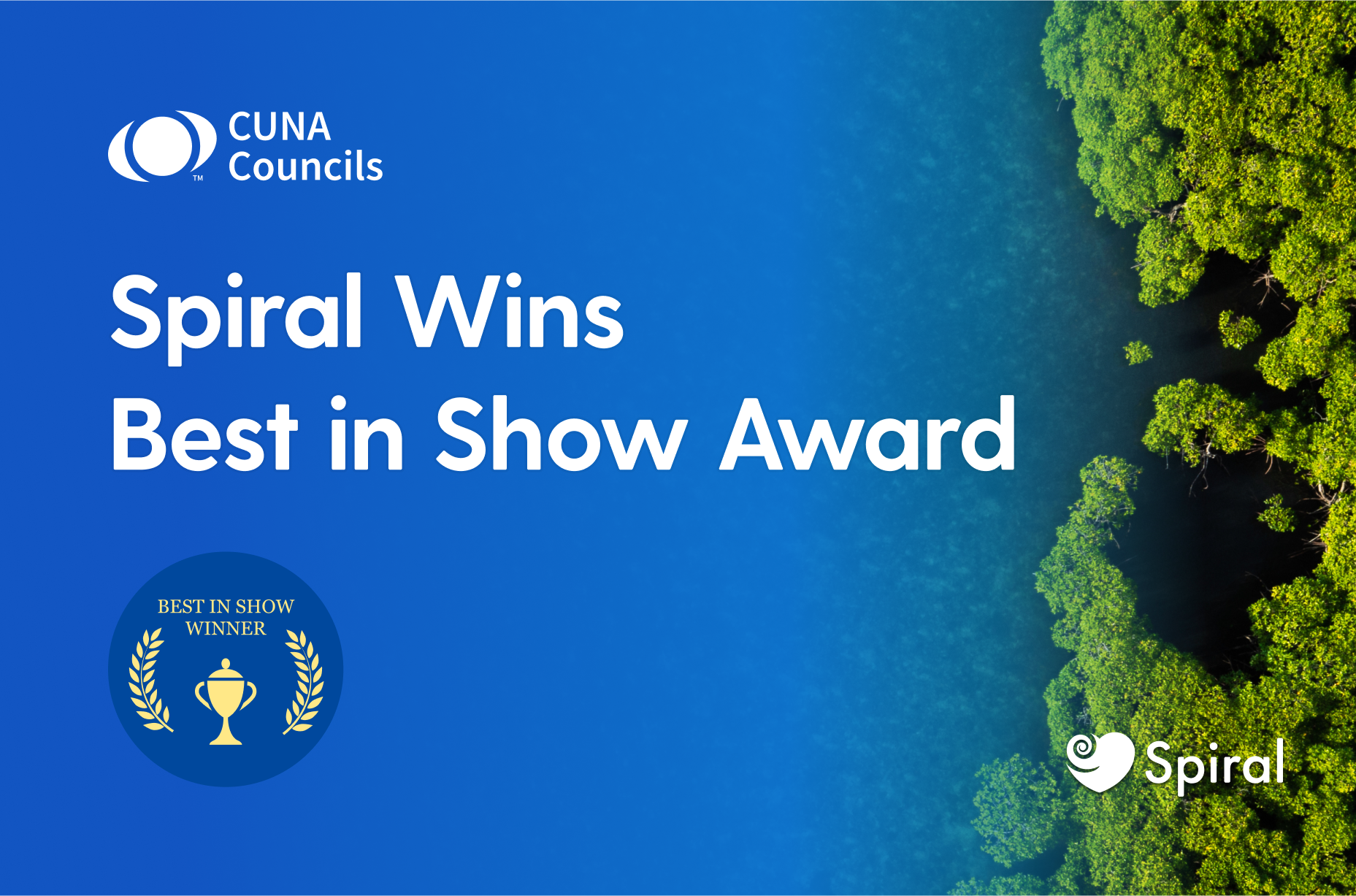 Spiral Wins CUNA Councils' Best in Show 2023 Award