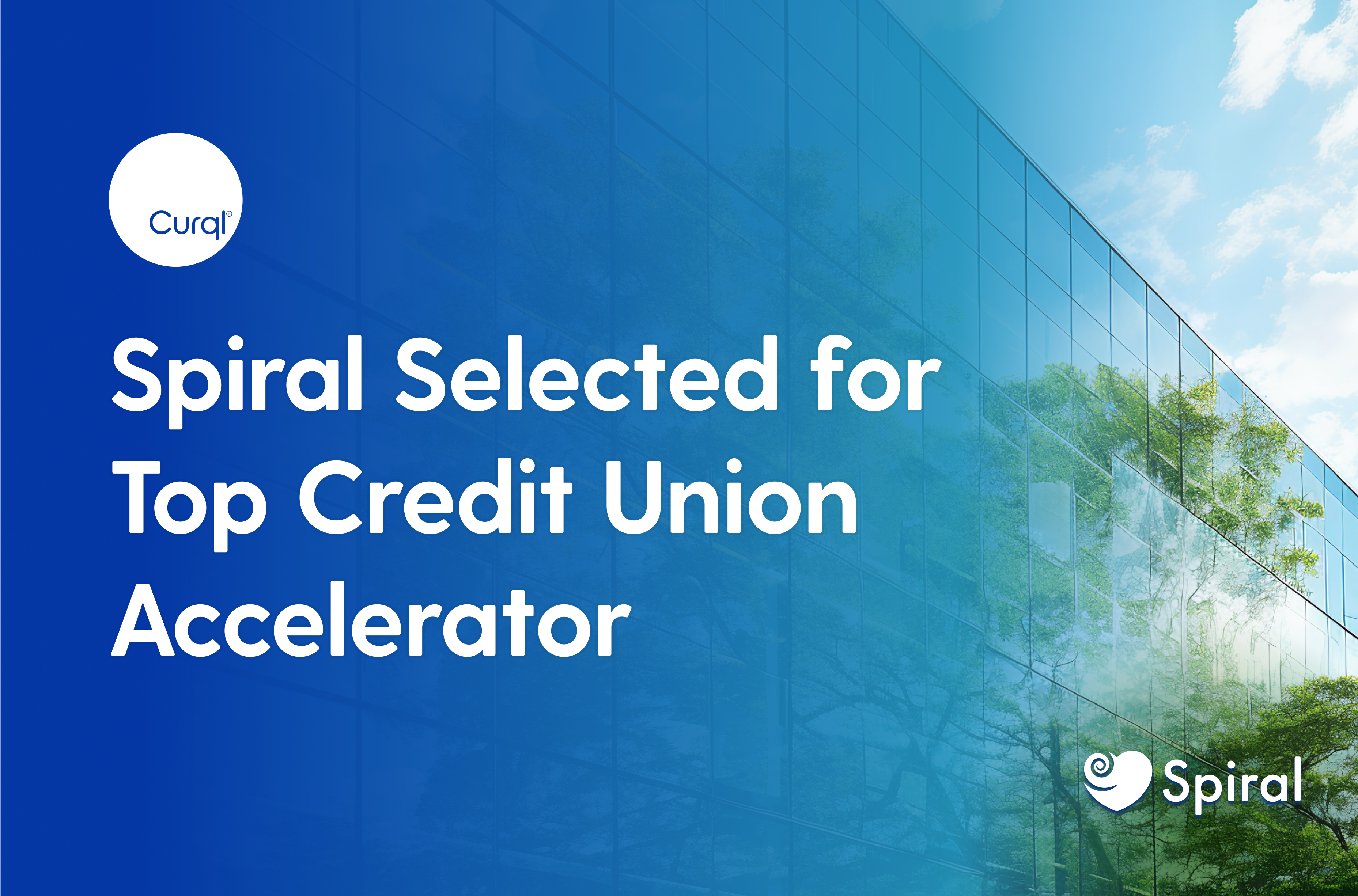 Spiral Selected for Curql Accelerate with Top Credit Unions for Innovation