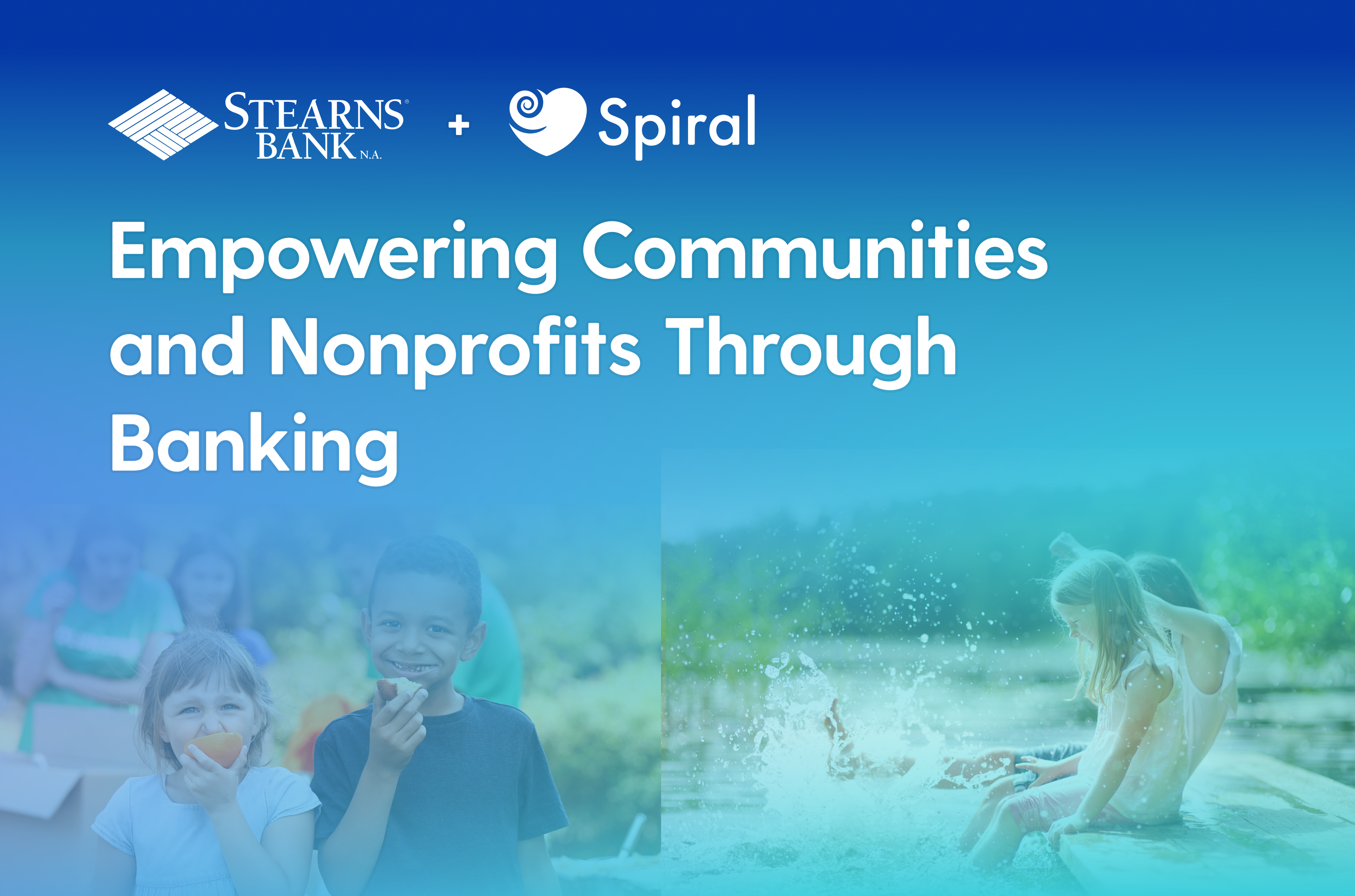 Stearns Bank Selects Spiral to Empower Communities and Nonprofits Through Everyday Banking