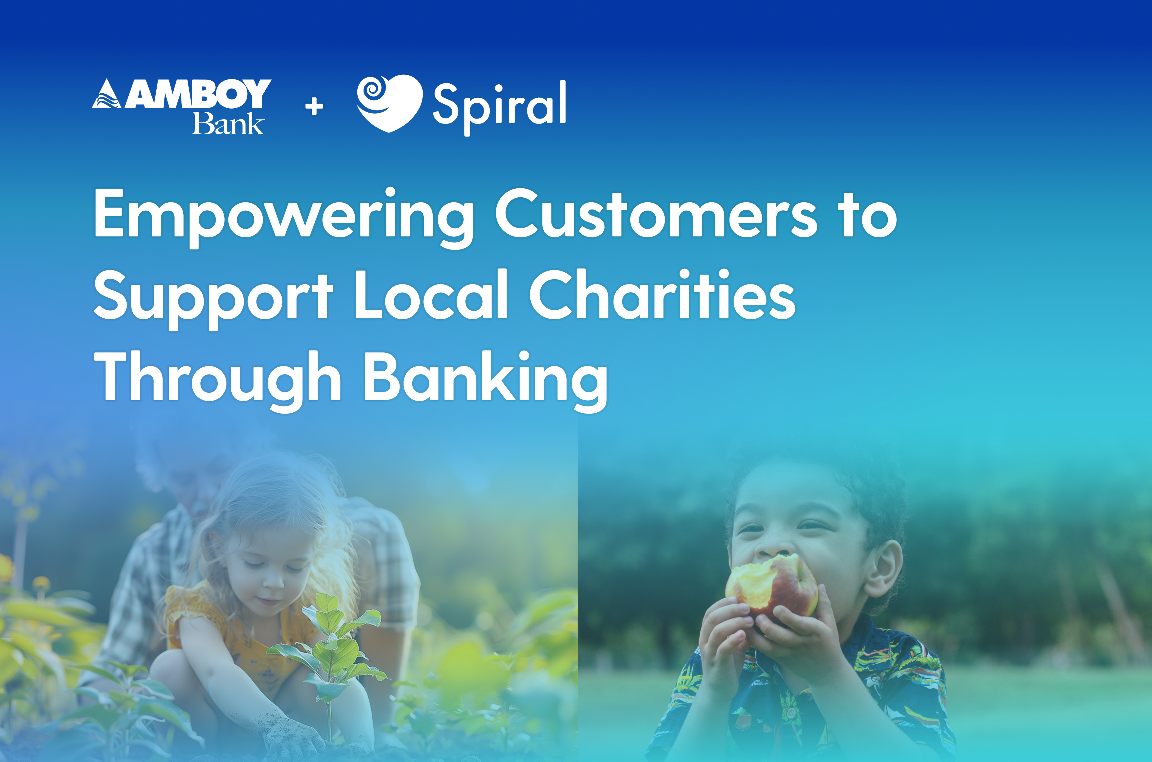 Amboy Bank Selects Spiral to Empower Customers to Support Local Charities Through Banking