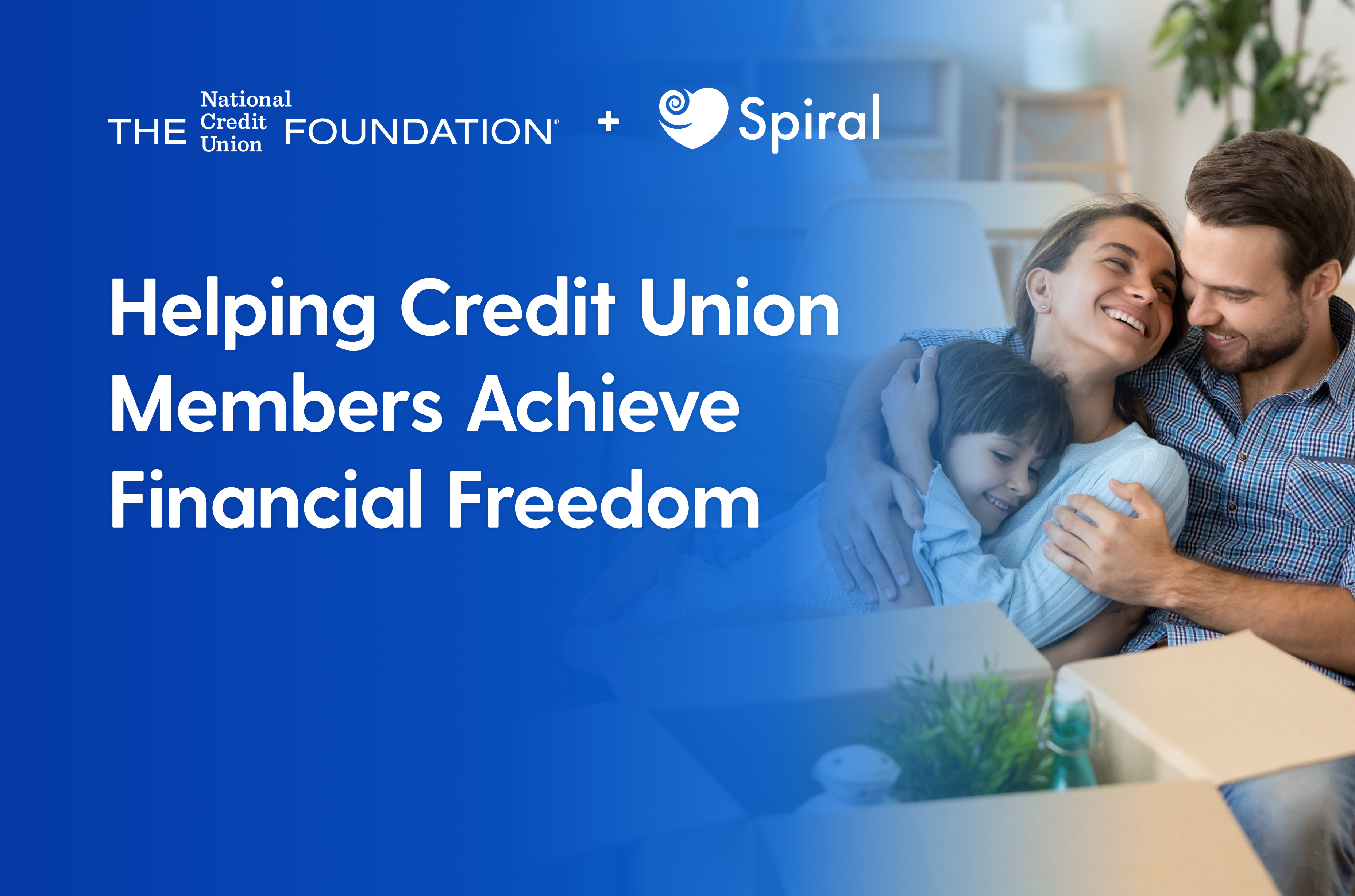 The National Credit Union Foundation Selects Spiral to Help Credit Union Members Achieve Financial Freedom