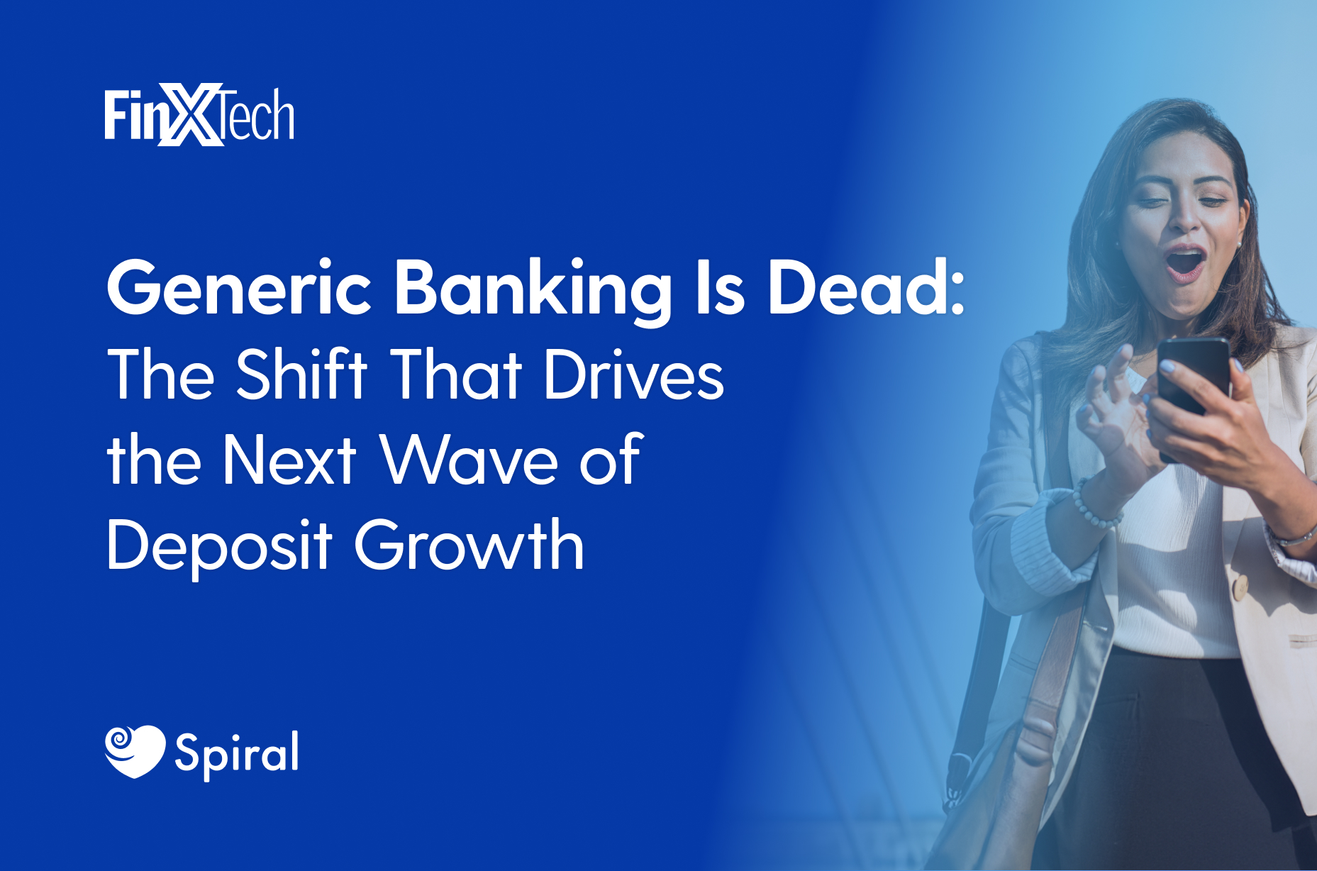 Generic Banking Is Dead: The Shift That Drives the Next Wave of Deposit Growth
