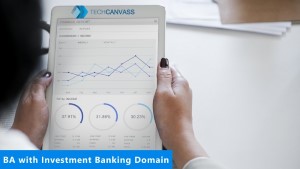 BA with Investment Banking Domain