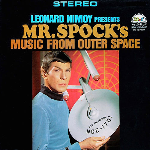 Leonard Nimoy Presents Mr Spock's Music From Outer Space
