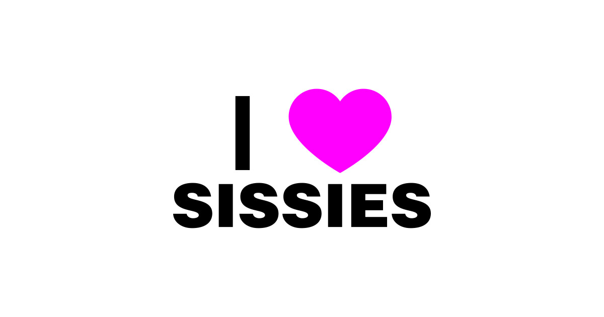 Sissy love