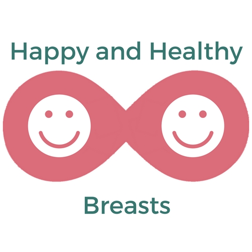 Healthy and Happy Breasts