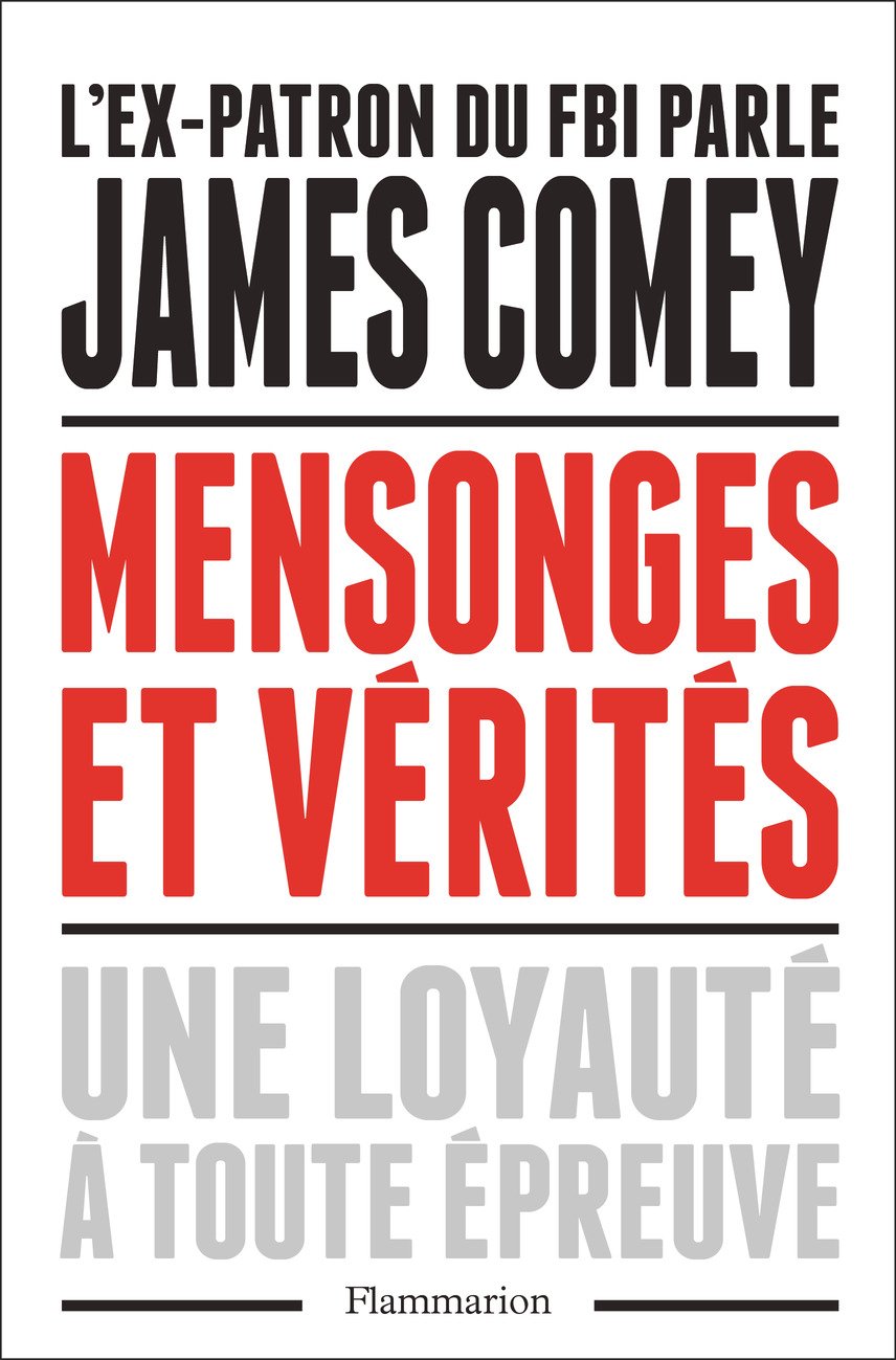 L'edizione francese dell'autobiografia di Comey. Edizioni Flammarion.