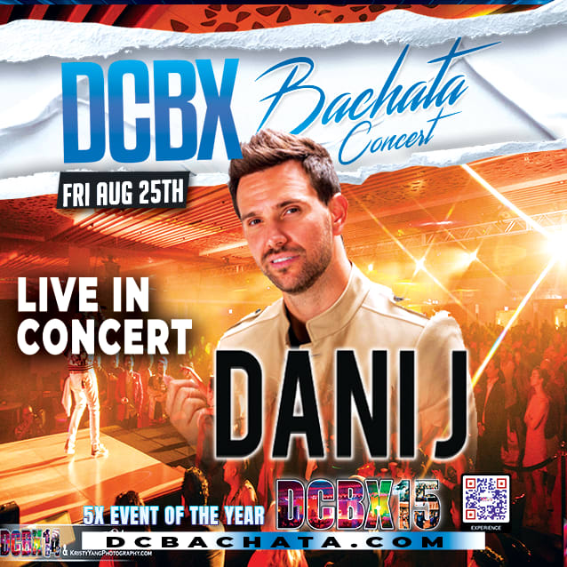 DCBX 15 Friday Rooftop Day + Night Party Bachata Concerts DANI J & ESME