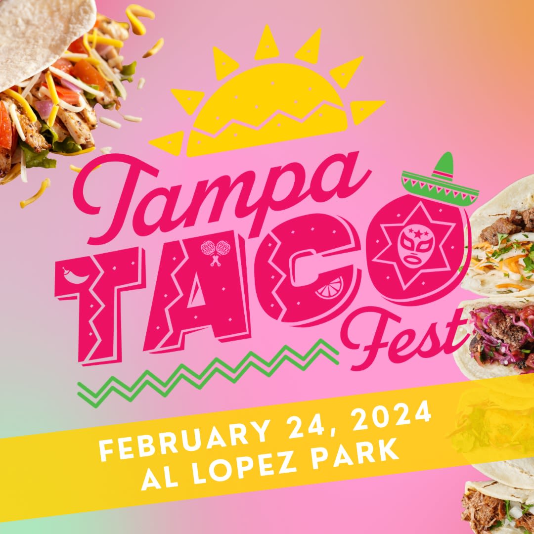 TAMPA TACO FEST Tickets Boletos at Al Lopez Park Tampa, Florida