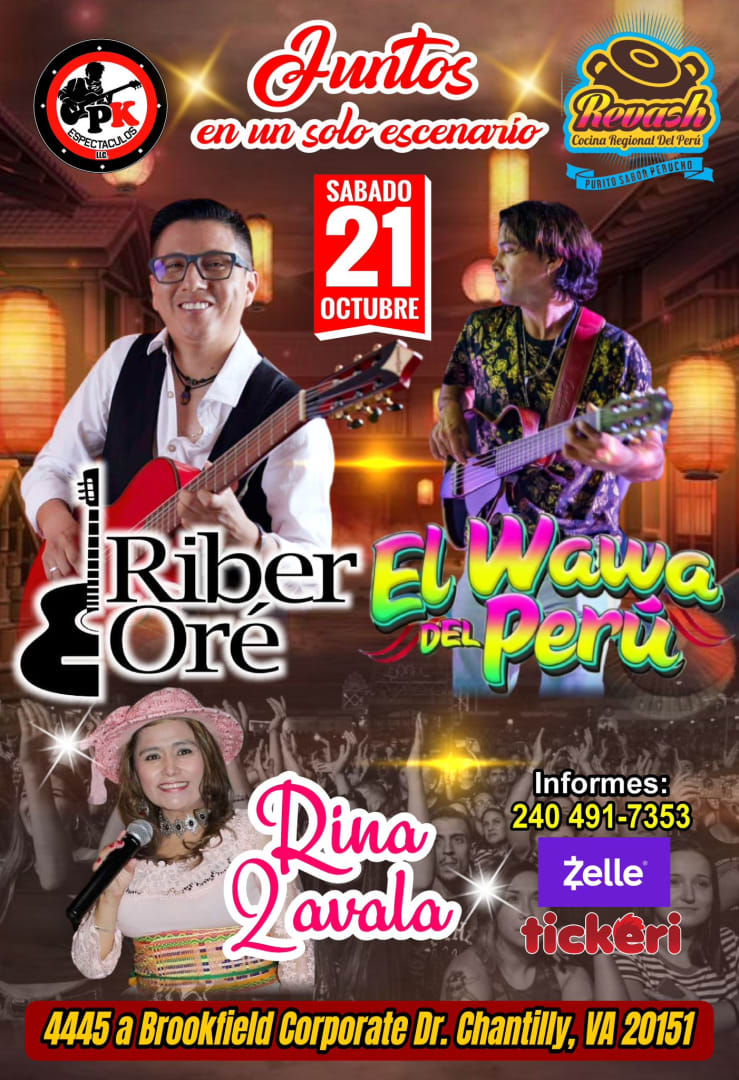 RIBER ORE , EL WAWA DEL PERU , RINA ZAVALA EN VIVO ! Tickets Boletos at
