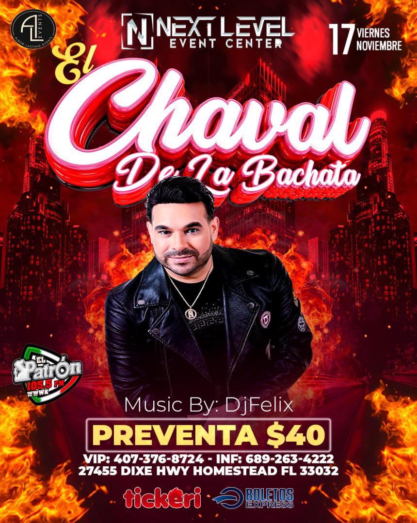EL CHAVAL DE LA BACHATA EN CONCIERTO NEXT LEVEL EVENT CENTER Tickets