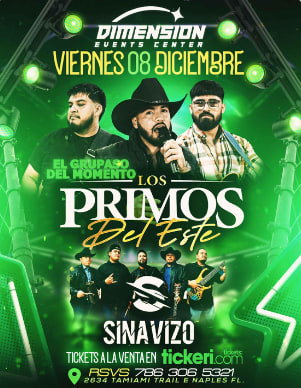 LOS PRIMOS DEL ESTE , SINAVIZO EN VIVO ! Tickets Boletos - Dimension Event Center, Naples