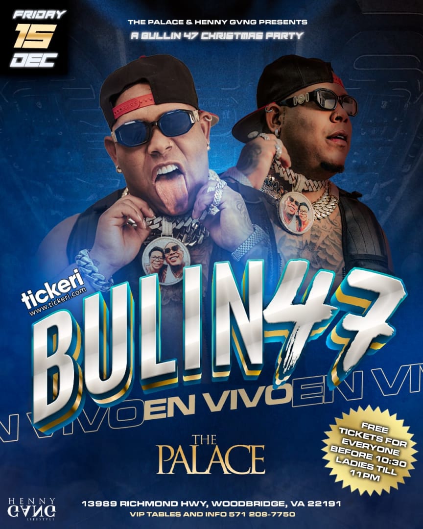 BULIN 47 Tickets Boletos at The Palace Woodbridge, Virginia 202312