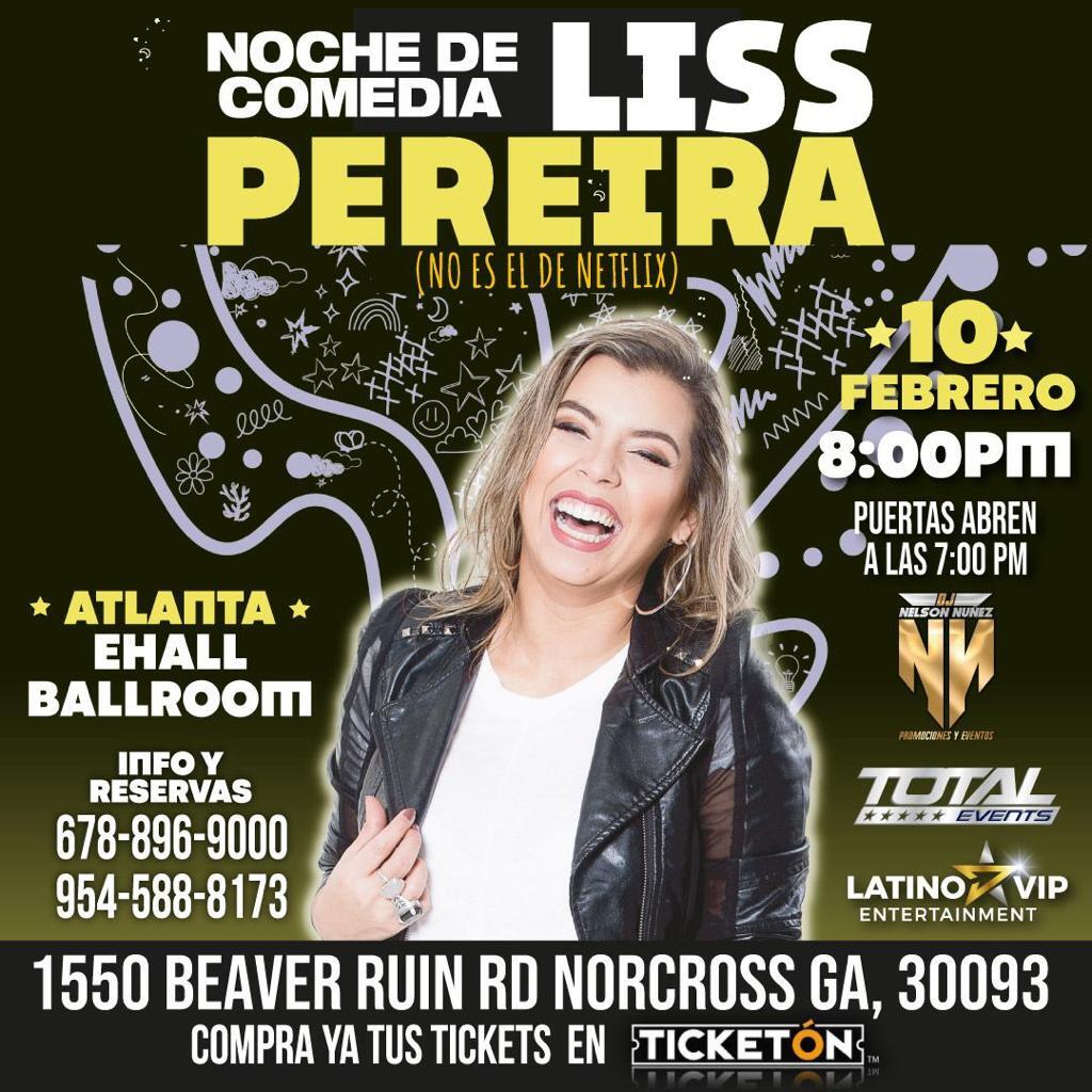 NOCHE DE COMEDIA CON LISS PEREIRA Tickets Boletos at Ehall Atlanta