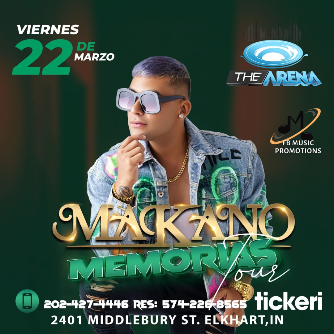 Makano en The Arena Michiana de Elkhart, IN Tickets Boletos at The