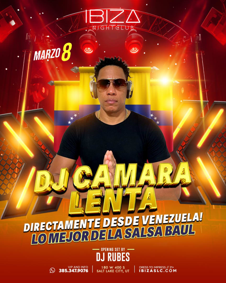 DJ Camara Lenta Tickets Boletos at IBIZA SLC Ultra lounge