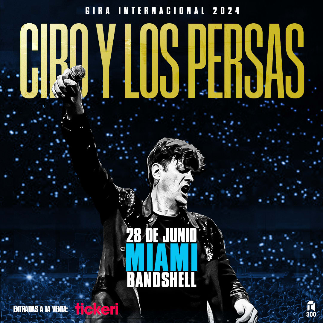 CIRO Y LOS PERSAS EN CONCIERTO MIAMI Tickets Boletos at Miami