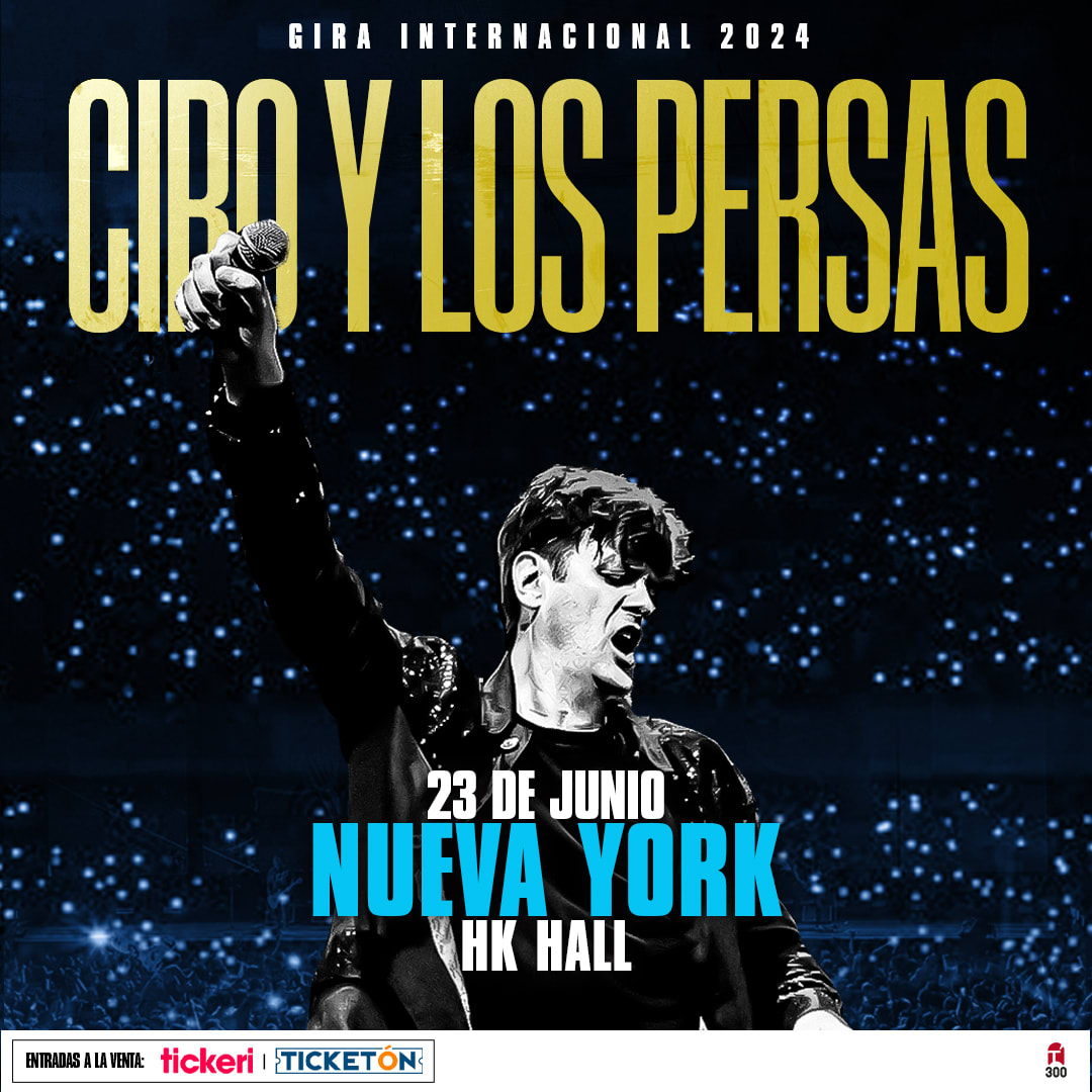 CIRO Y LOS PERSAS EN CONCIERTO NEW YORK Tickets Boletos at HK