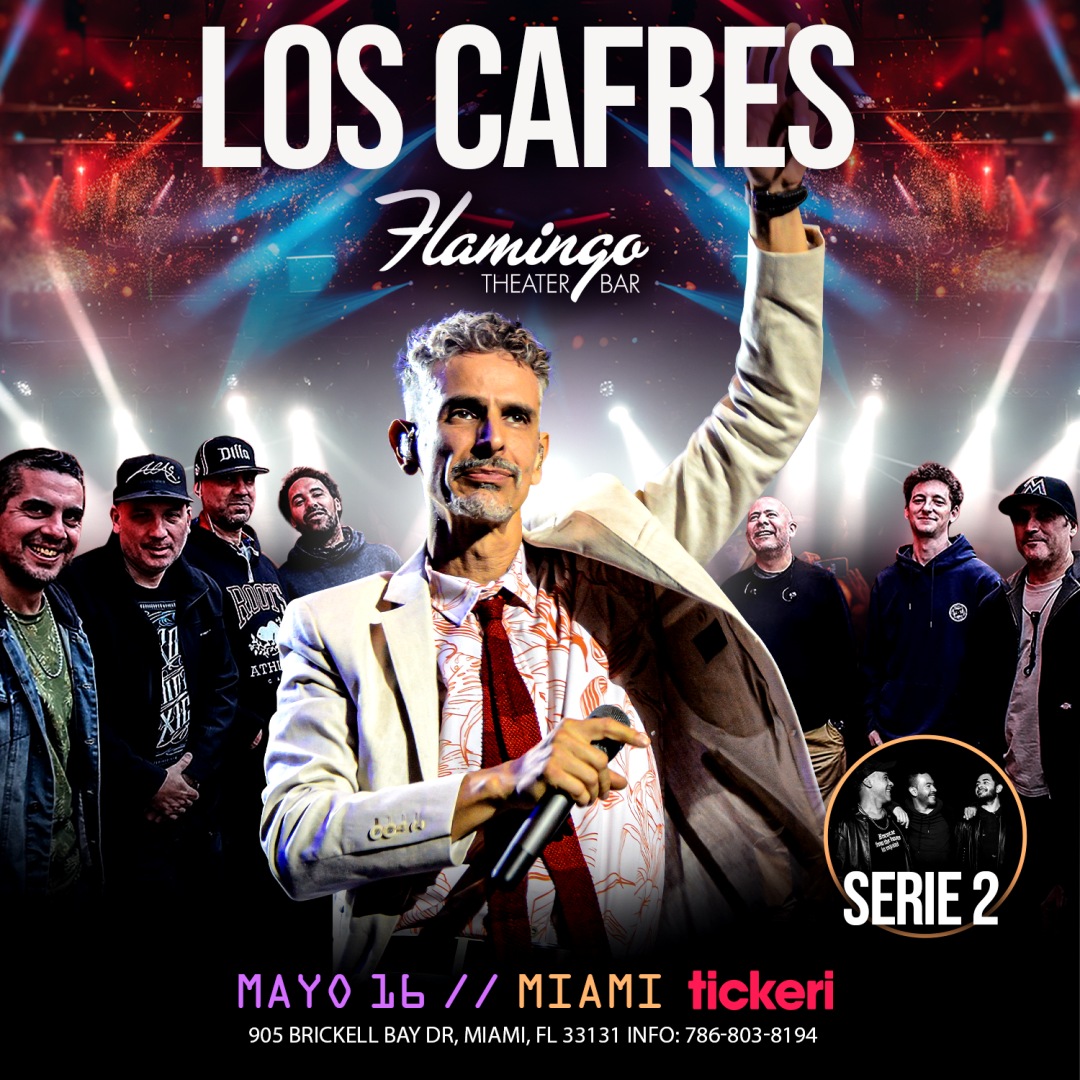 LOS CAFRES EN CONCIERTO ! MIAMI FL Tickets Boletos at Flamingo Theater