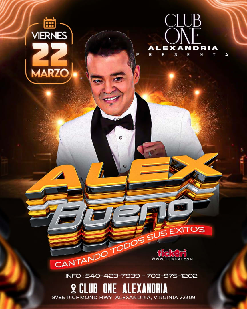 ALEX BUENO EN CONCIERTO CLUB ONE ALEXANDRIA!! Tickets Boletos at Club One Alexandria, Virginia
