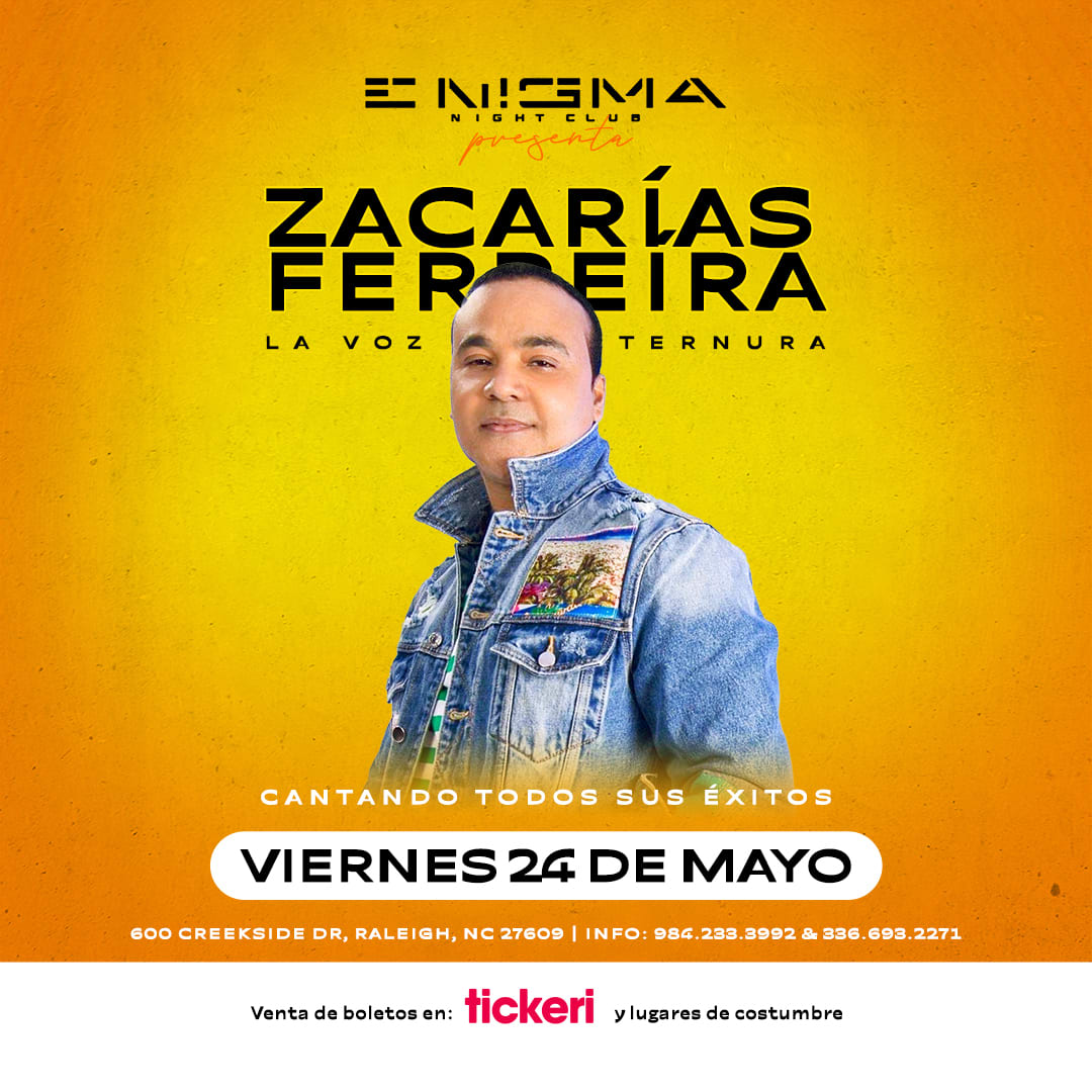 ZACARIAS FERREIRA EN CONCIERTO ! Tickets Boletos at Enigma Night Club Raleigh, North Carolina
