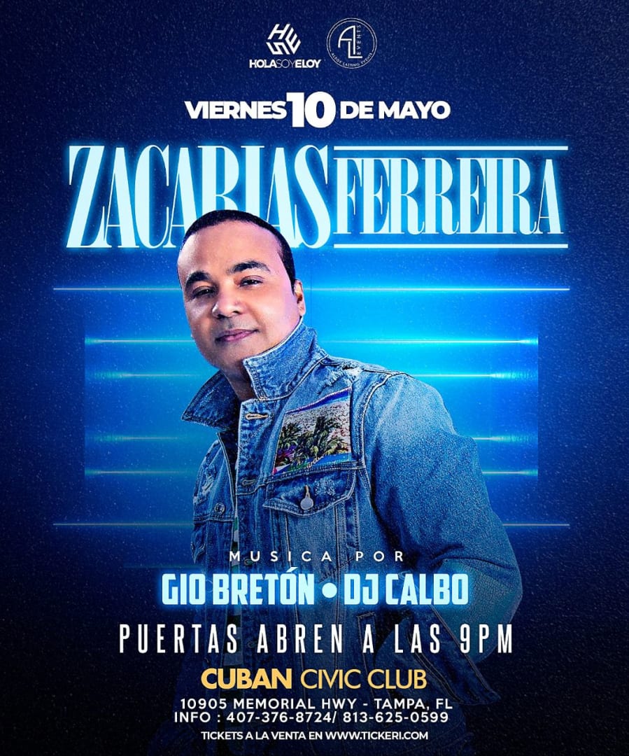 ZACARIAS FERREIRA EN CONCIERTO EN TAMPA Tickets Boletos at Club Civico Cubano Tampa, Florida