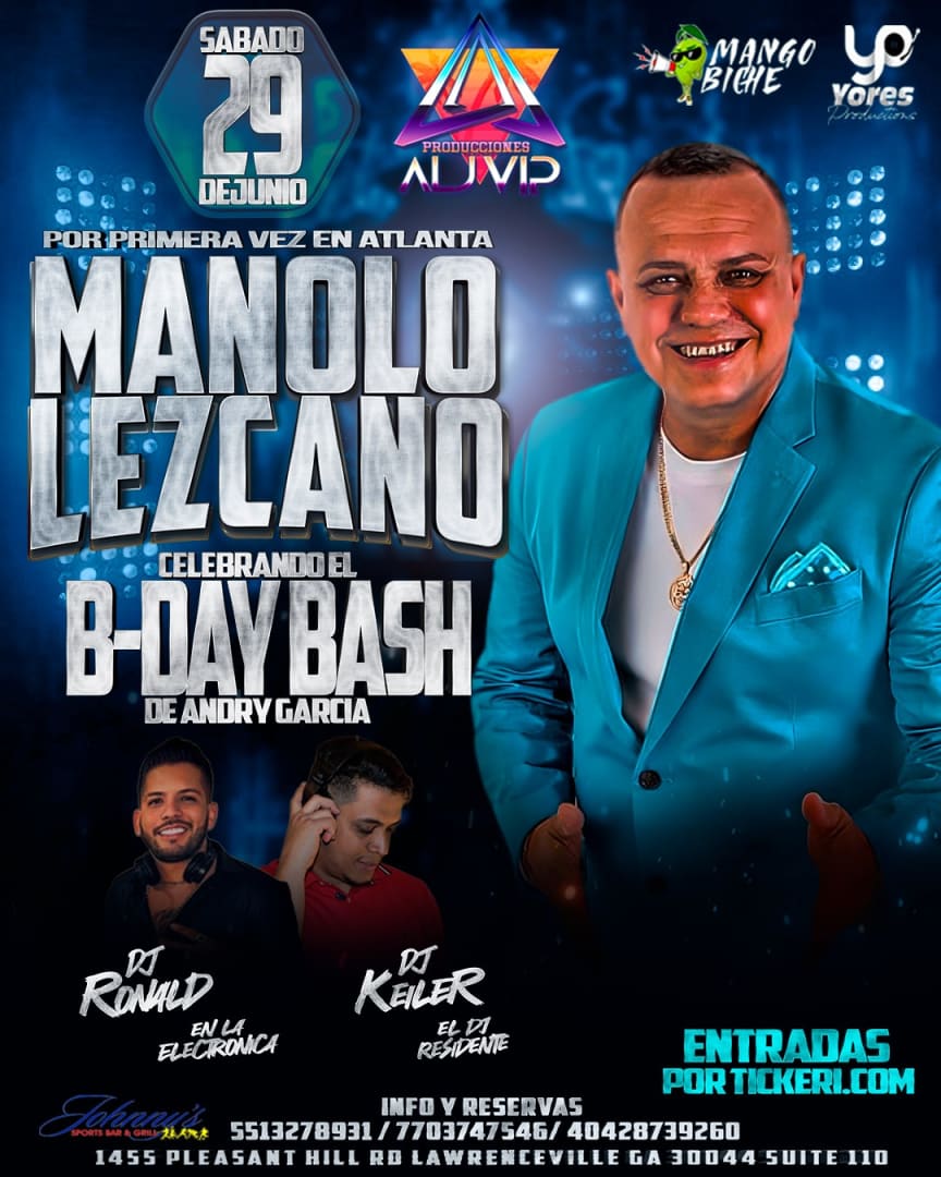 MANOLO LEZCANO POR PRIMERA VEZ EN ATLANTA Tickets Boletos at Johnnys