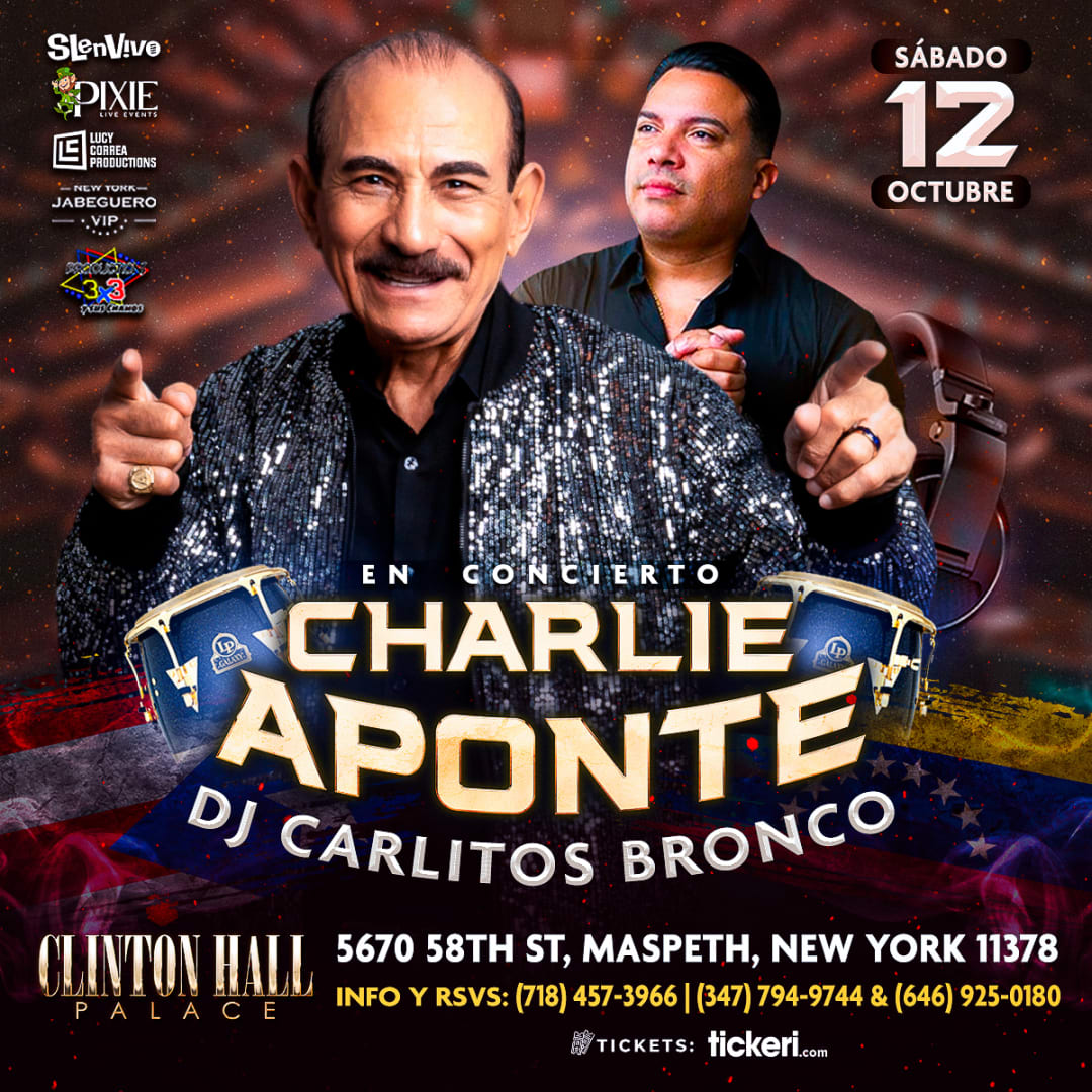 CHARLIE APONTE & DJ CARLITOS BRONCO EN CONCIERTO!!!! Tickets Boletos at