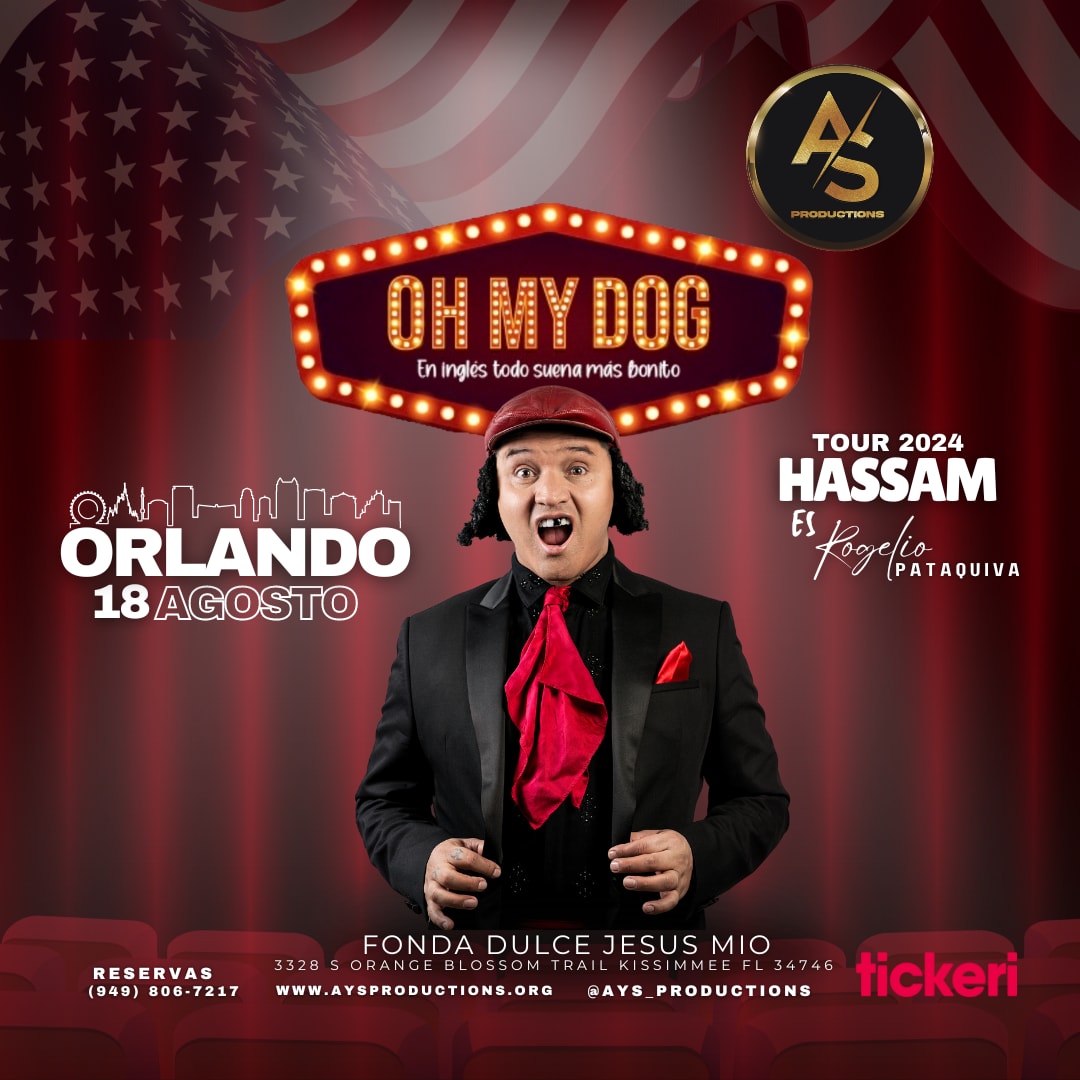 HASSAM " OH MY DOG" EN ORLANDO Tickets Boletos at Fonda Dulce Jesus Mio