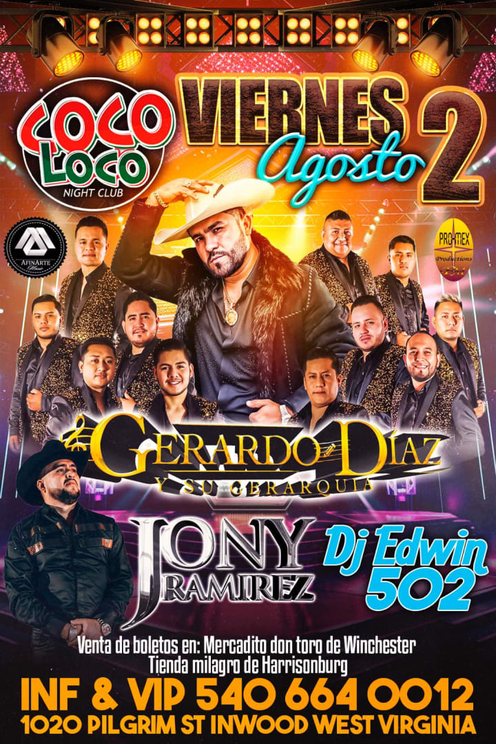 GERARDO DÍAZ EL COCHO DE TIERRA CALIENTE VIERNES 2 DE AGOSTO EN COCO LOCO DE WEST VIRGINIA