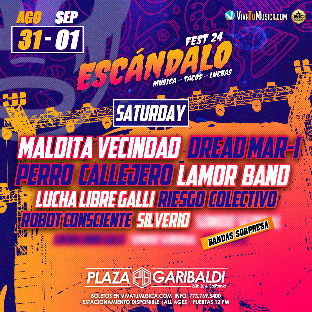 ESCANDALO FEST 2024 SABADO con Maldita Vecindad, Dread MarI y mucho