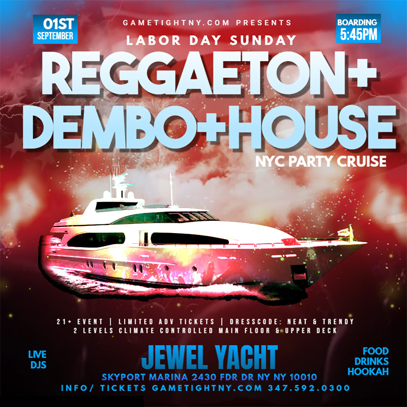 Labor Day Sunday Reggaeton Dembo House NYC Sunset Jewel Yacht Party