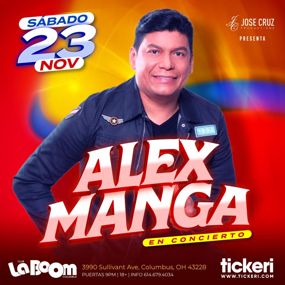 ALEX MANGA EN COLUMBUS ! Tickets Boletos at La Boom Columbus Columbus