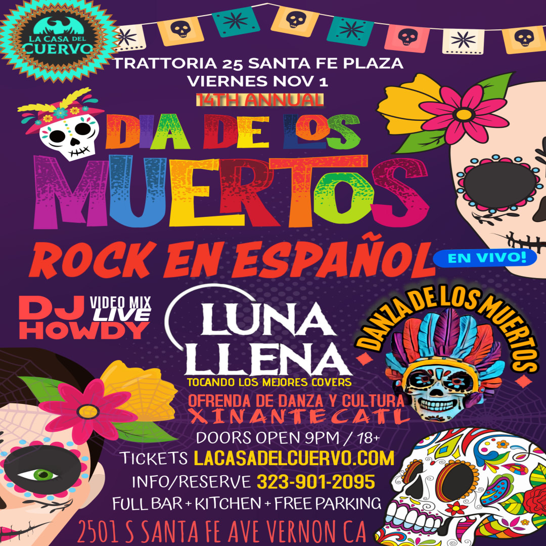 DIA DE LOS MUERTOS 14TH ANNUAL, ROCK EN ESPAÑOL Y DANZA AZTECA EN VIVO