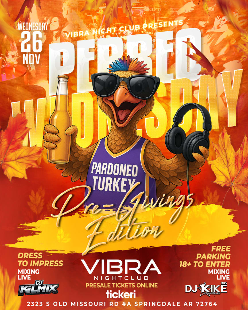 Perreo Wednesday: The Pre-Givings Party in Springdale - Tickets 2025-11-26  | VIBRA NIGHT CLUB