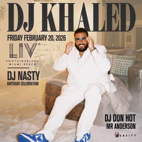 Spring Break 2026 DJ Khaled Live At LIV In Miami Beach Tickets 2026 Spring Break 2026 DJ Khaled Live At LIV In Miami Beach Tickets 2026