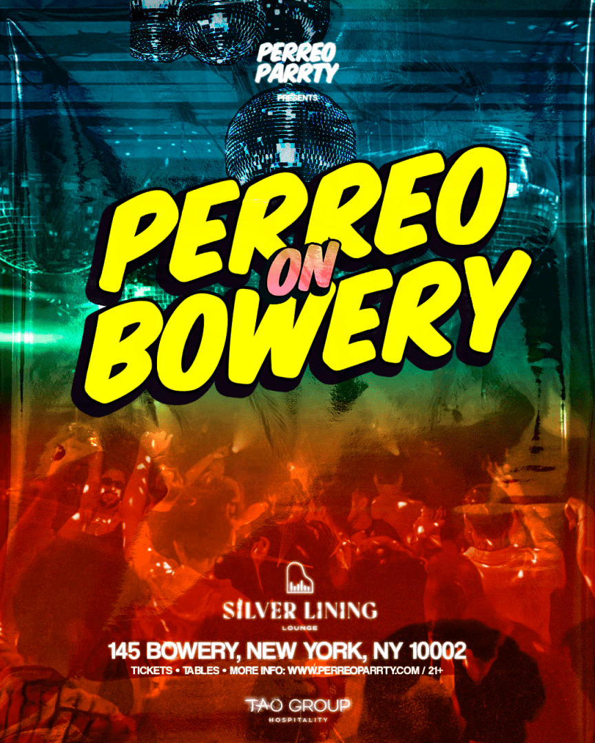 PERREO ON BOWERY - Latin & Reggaeton Party at Downtown NYC