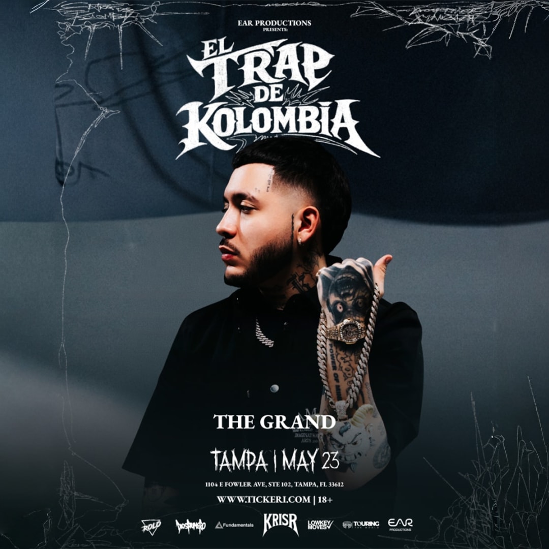 KRIS R – EL TRAP DE KOLOMBIA TOUR 🇨🇴🔥 LIVE IN TAMPA | MAY 23 | THE GRAND