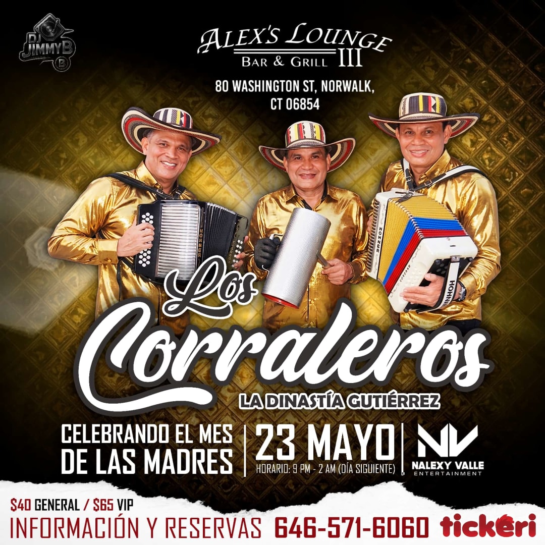 CELEBRATE MOTHERS MONTH WITH THE ORIGINAL CORRALEROS DINASTIA GUTIÉRREZ AT ALEX'S LOUNGE IN NORWALK CT