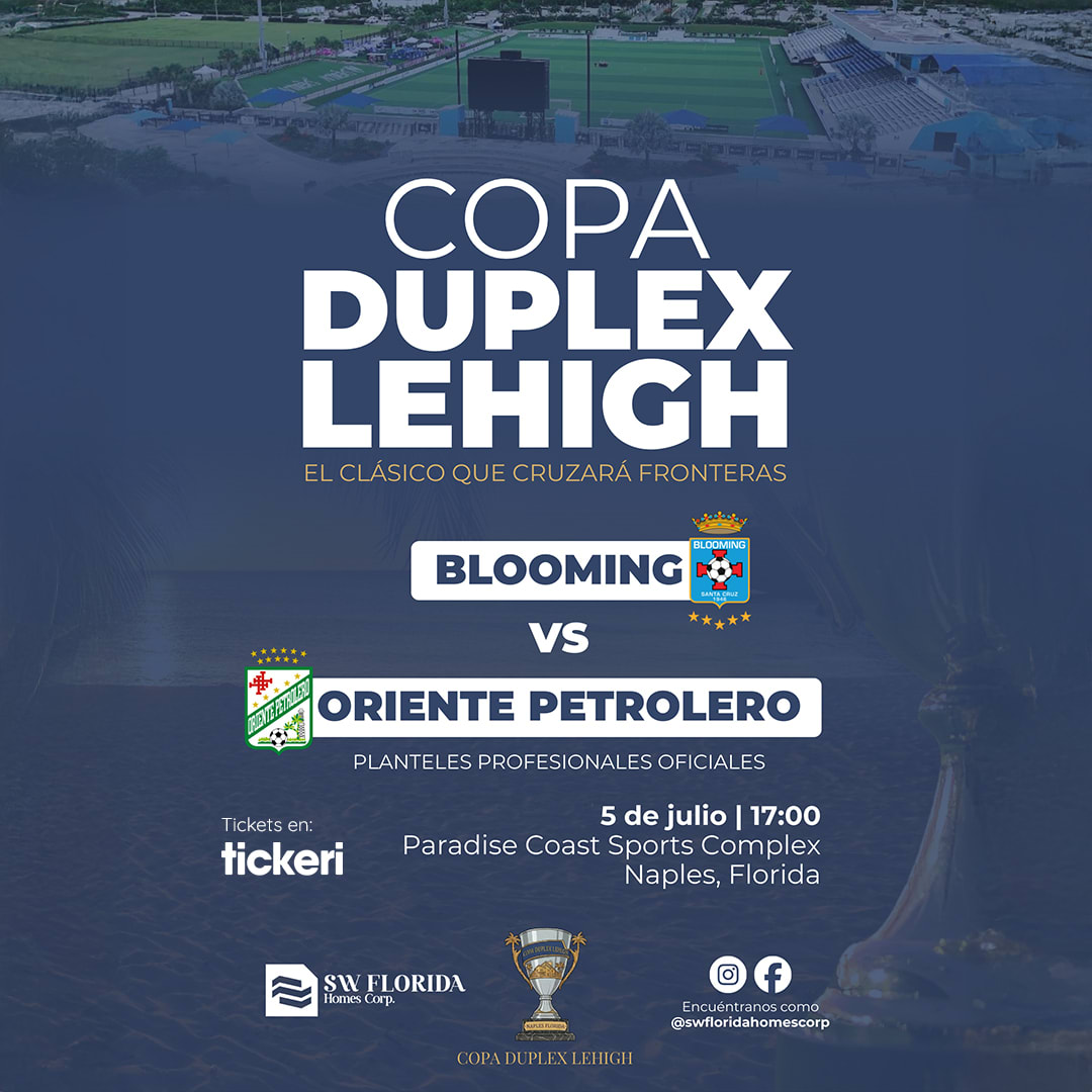 Copa Duplex Lehigh Blooming vs Oriente Petrolero
