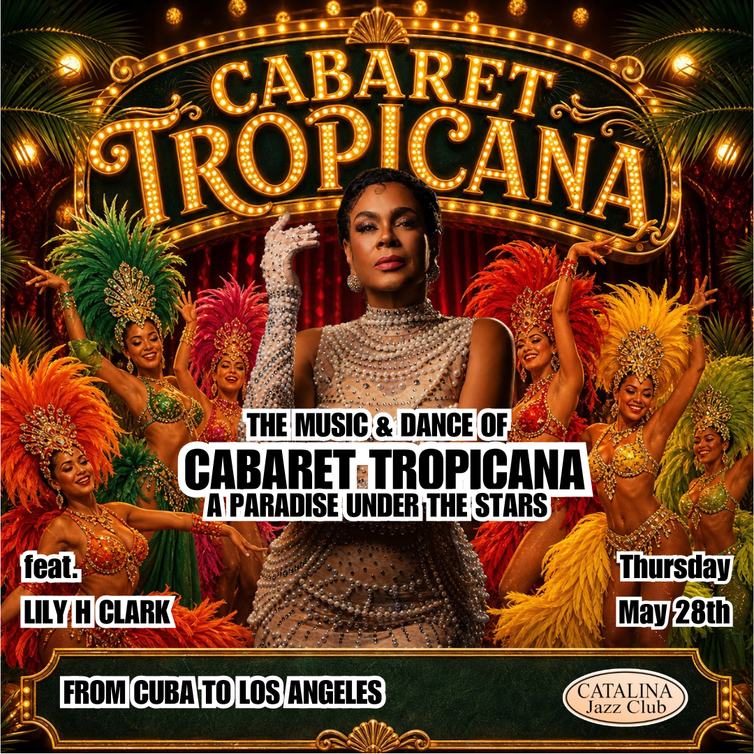 Havana Nights Presents: Cabaret Tropicana feat. Lily H Clark
